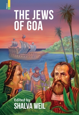 The Jews of Goa - Shalva Weil