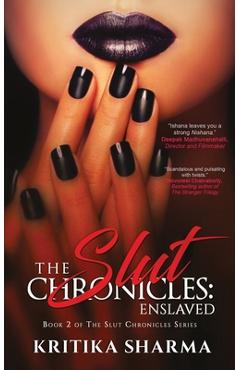 Coperta cărții 'The Slut Chronicles: Enslaved - Kritika Sharma'