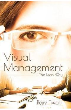 Poza produsului Visual Management: The Lean Way - Rajiv Tiwari