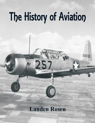 The History of Aviation - Landen Rosen