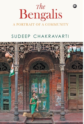 The Bengalis - Sudeep Chakravarti