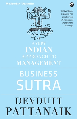 Business Sutra: A Very Indian Approach to Management (Old Edition) - Devdutt Pattanaik