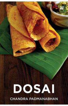 Poza produsului Dosai - Chandra Padmanabhan