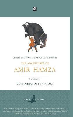 The Adventures of Amir Hamza - Abdullah Bilgrami