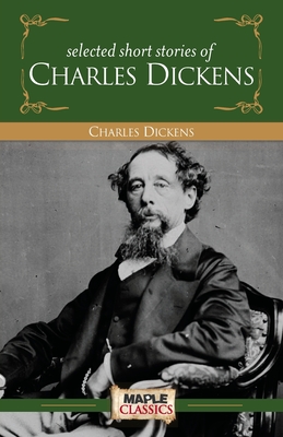 Charles Dickens - Short Stories - Charles Dickens