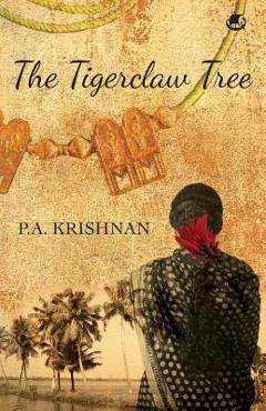 Coperta cărții 'The Tigerclaw Tree - P. A. Krishnan'