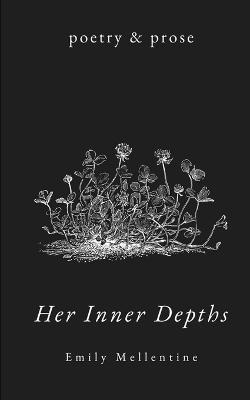 Her Inner Depths - Emily Mellentine