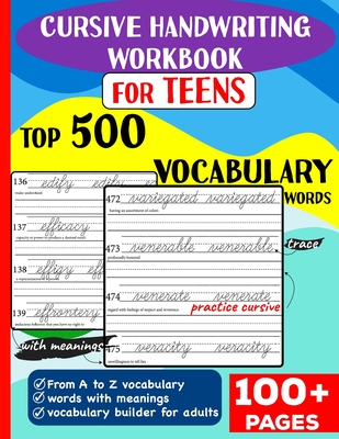 Cursive Handwriting Workbook for Teens: Top 500 Vocabulary Words A to Z with meanings to learn vocabulary builder for adults & - Sasha Daniel