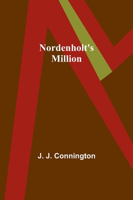 Nordenholt's Million - J. J. Connington