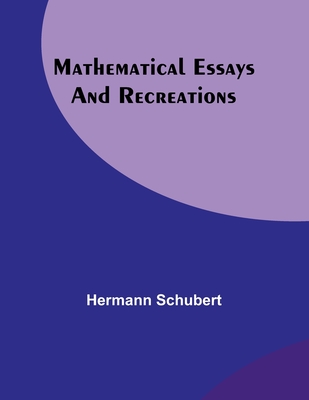 Mathematical Essays and Recreations - Hermann Schubert