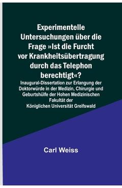 Coperta cărții 'Experimentelle Untersuchungen über die Frage Ist die Furcht vor Krankheitsübertragung durch das Telephon berechtigt?;'