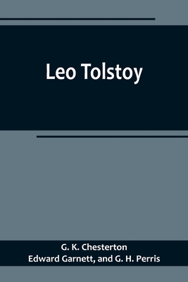 Leo Tolstoy - G. K. Chesterton