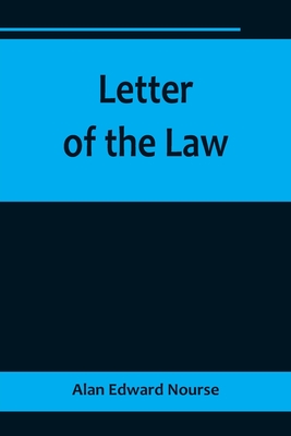 Letter of the Law - Alan Edward Nourse