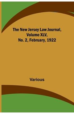 Coperta cărții 'The New Jersey Law Journal, Volume XLV, No. 2, February, 1922 - Various'