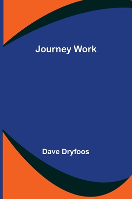 Journey Work - Dave Dryfoos