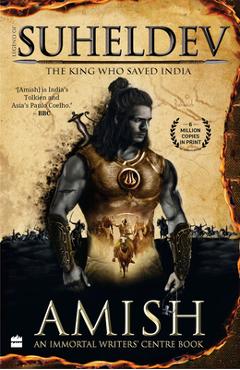 Coperta cărții 'Legend of Suheldev: The King Who Saved India - Amish Tripathi'