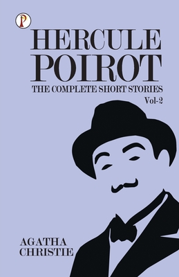 The Complete Short Stories with Hercule Poirot - Vol 2 - Agatha Christie