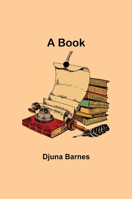 A Book - Djuna Barnes