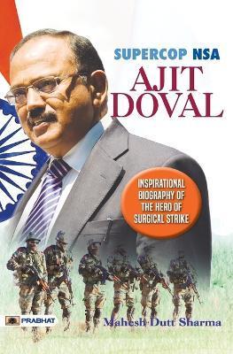 Supercop NSA Doval - Mahesh Dutt Sharma