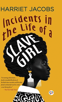 Incidents in the Life of a Slave Girl (Deluxe Library Edition) - Harriet Jacobs