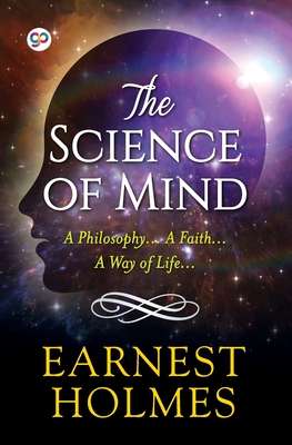 The Science of Mind - Ernest Holmes