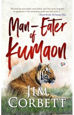 Coperta cărții 'Man-eaters of Kumaon - Jim Corbett'