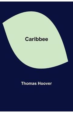 Coperta cărții 'Caribbee - Thomas Hoover'