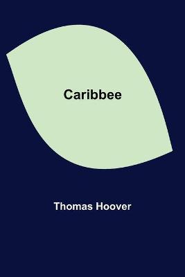 Caribbee - Thomas Hoover