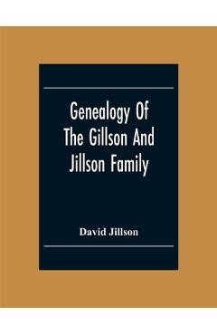Coperta cărții 'Genealogy Of The Gillson And Jillson Family - David Jillson'