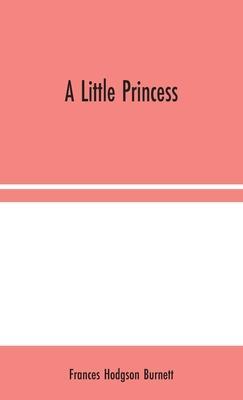 A Little Princess - Frances Hodgson Burnett