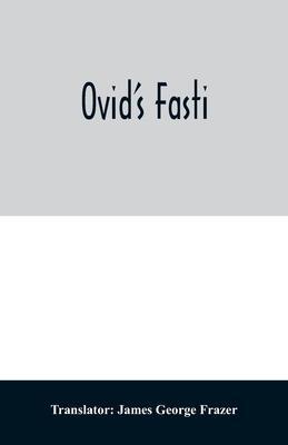 Ovid's Fasti - James George Frazer