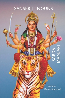 Coperta cărții 'Sanskrit Nouns Sabda Manjari - Ashwini Kumar Aggarwal'