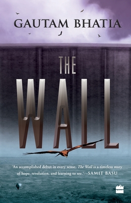 The Wall - Gautam Bhatia