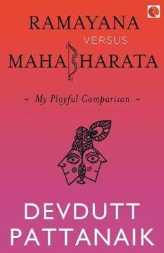 Poza produsului Ramayana Versus Mahabharata: My Playful Comparison - Devdutt Pattanaik