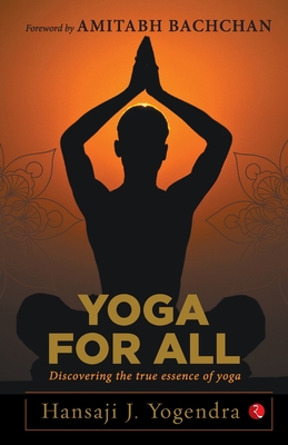 Yoga For All - Hansa J Yogendra