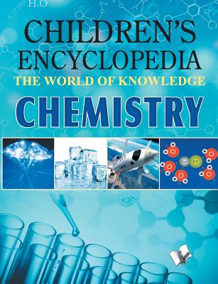 Children Encyclopedia Chemistry - Ma0svi Vohra
