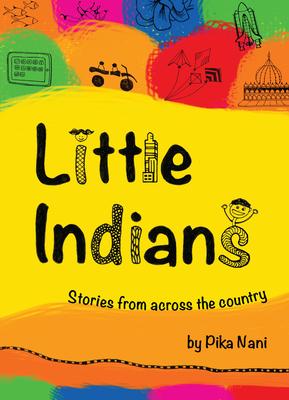 Little Indians: Stories from Across the Country - Pika Nani