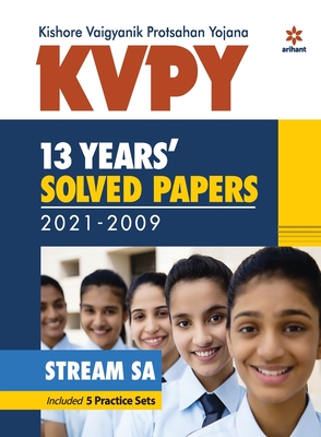 KVPY 13 Years Solved Papers 2021-2009 Stream SA - Arihant Experts