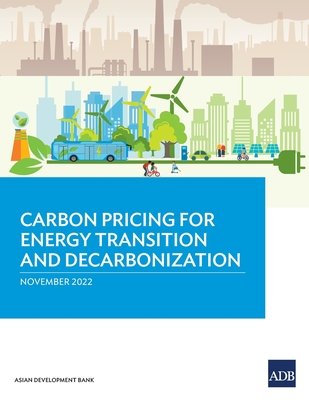 Carbon Pricing for Energy Transition and Decarbonization - Asian Development Bank