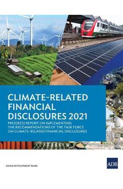 Coperta cărții 'Climate-Related Financial Disclosures 2021: Progress Report on Implementing the Recommendations of the Task Force on'