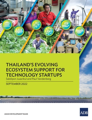 Thailand's Evolving Ecosystem Support for Technology Startups - Asian Development Bank