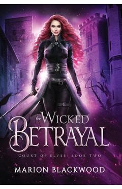 Coperta cărții 'The Wicked Betrayal - Marion Blackwood'
