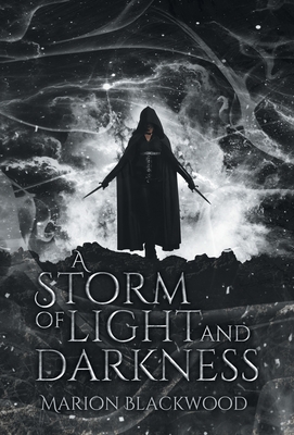 Coperta cărții 'A Storm of Light and Darkness - Marion Blackwood'