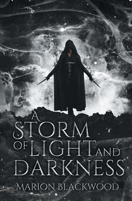 A Storm of Light and Darkness - Marion Blackwood