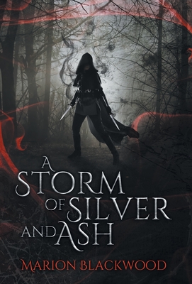 A Storm of Silver and Ash - Marion Blackwood