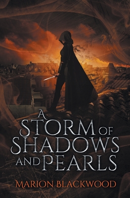 A Storm of Shadows and Pearls - Marion Blackwood