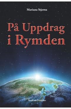 Coperta cărții 'På Uppdrag I Rymden: Med Start I Agartha - Mariana Stjerna'