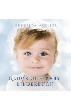 Poza produsului Glücklich Baby Bilderbuch: Demenz Beschäftigung für Senioren mit Demenzkranke und Alzheimer. Kein Text - Gunnilda Mueller