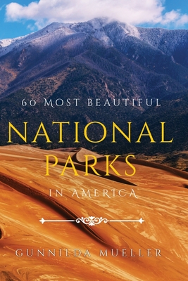 60 Most Beautiful National Parks in America: 60 National Parks Pictures for Seniors with Alzheimer's and Dementia Patients. Premium Pictures on 70lb P - Gunnilda Mueller