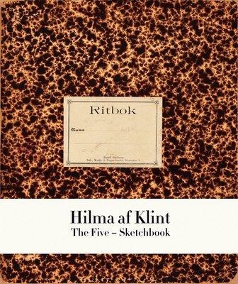 Hilma AF Klint: The Five Sketchbook 2 - Hilma Af Klint